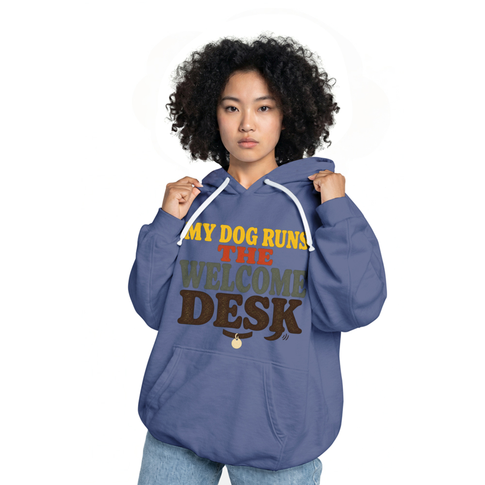 My Dog Runs the Welcome Desk Hoodie
