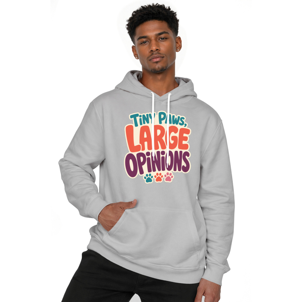 Tiny Paws, Large Opinions Hoodie