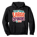 Tiny Paws, Large Opinions Hoodie