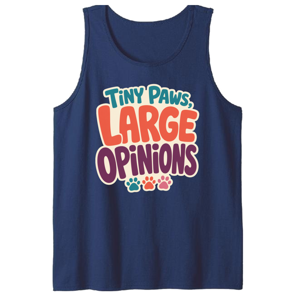 Tiny Paws, Large Opinions Tank Top