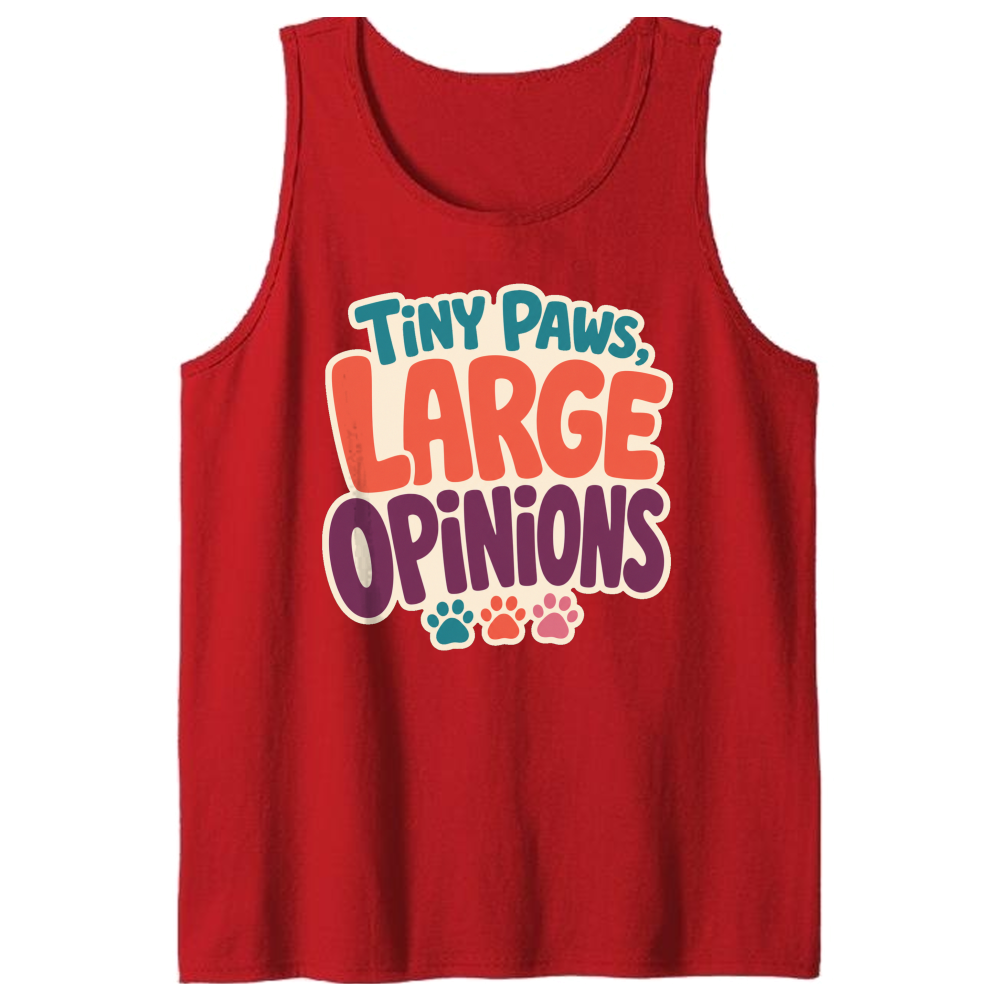 Tiny Paws, Large Opinions Tank Top