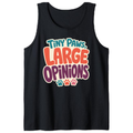 Tiny Paws, Large Opinions Tank Top
