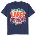 Tiny Paws, Large Opinions T-Shirt