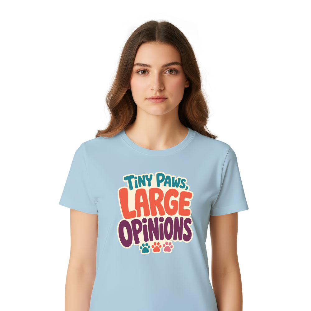Tiny Paws, Large Opinions T-Shirt
