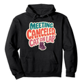 Meeting Canceled, Cat On Lap Hoodie