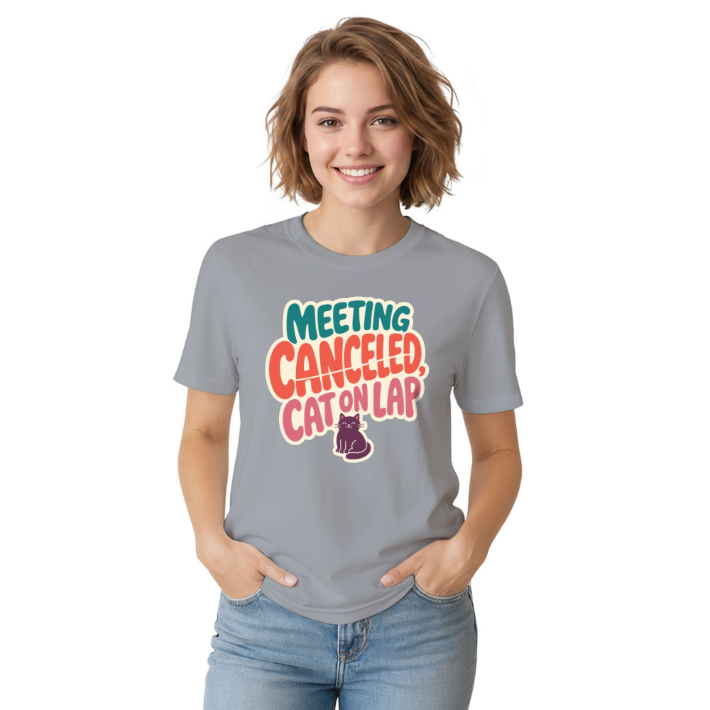 Meeting Canceled, Cat on Lap T-Shirt