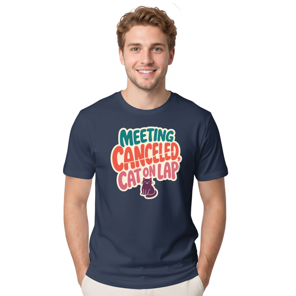 Meeting Canceled, Cat on Lap T-Shirt