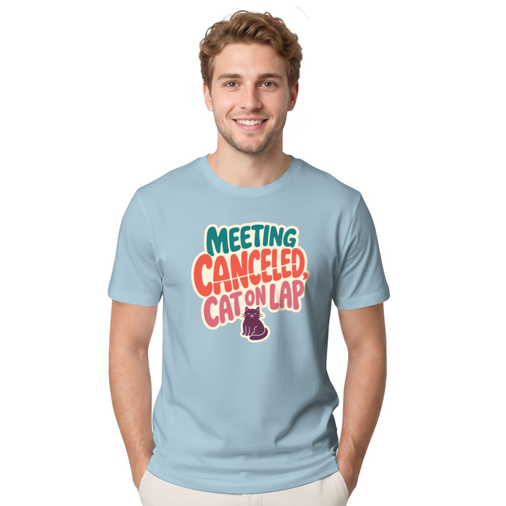 Meeting Canceled, Cat on Lap T-Shirt
