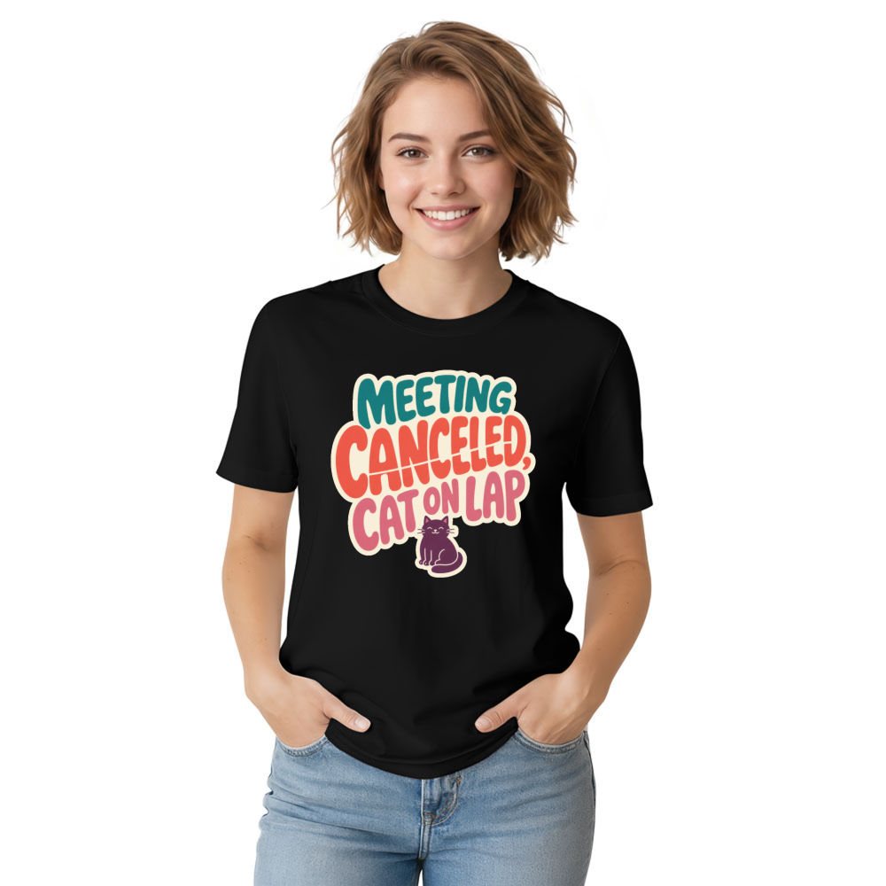 Meeting Canceled, Cat on Lap T-Shirt