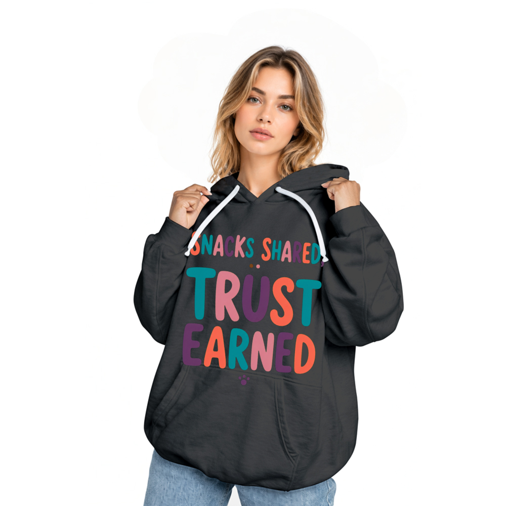 Snacks Shared, Trust Earned Hoodie