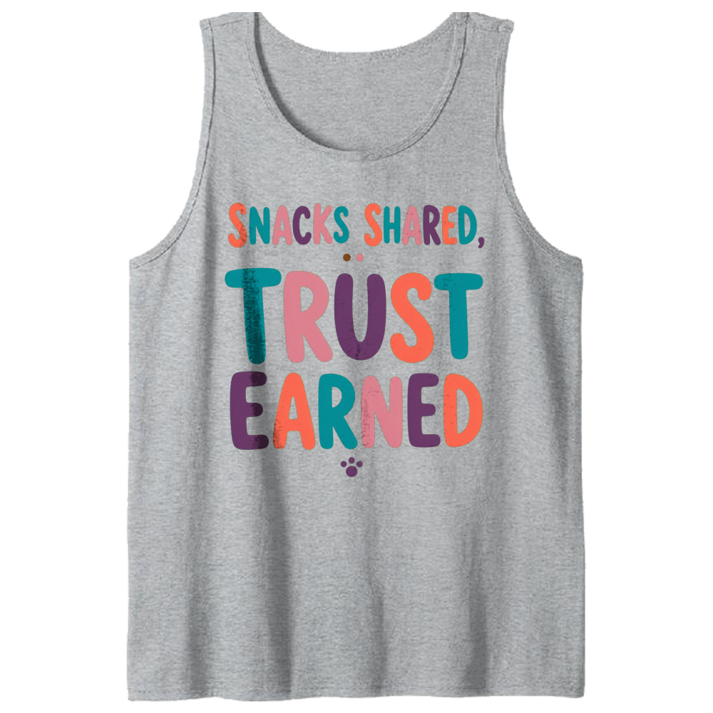 Snacks Shared, Trust Earned Tank Top