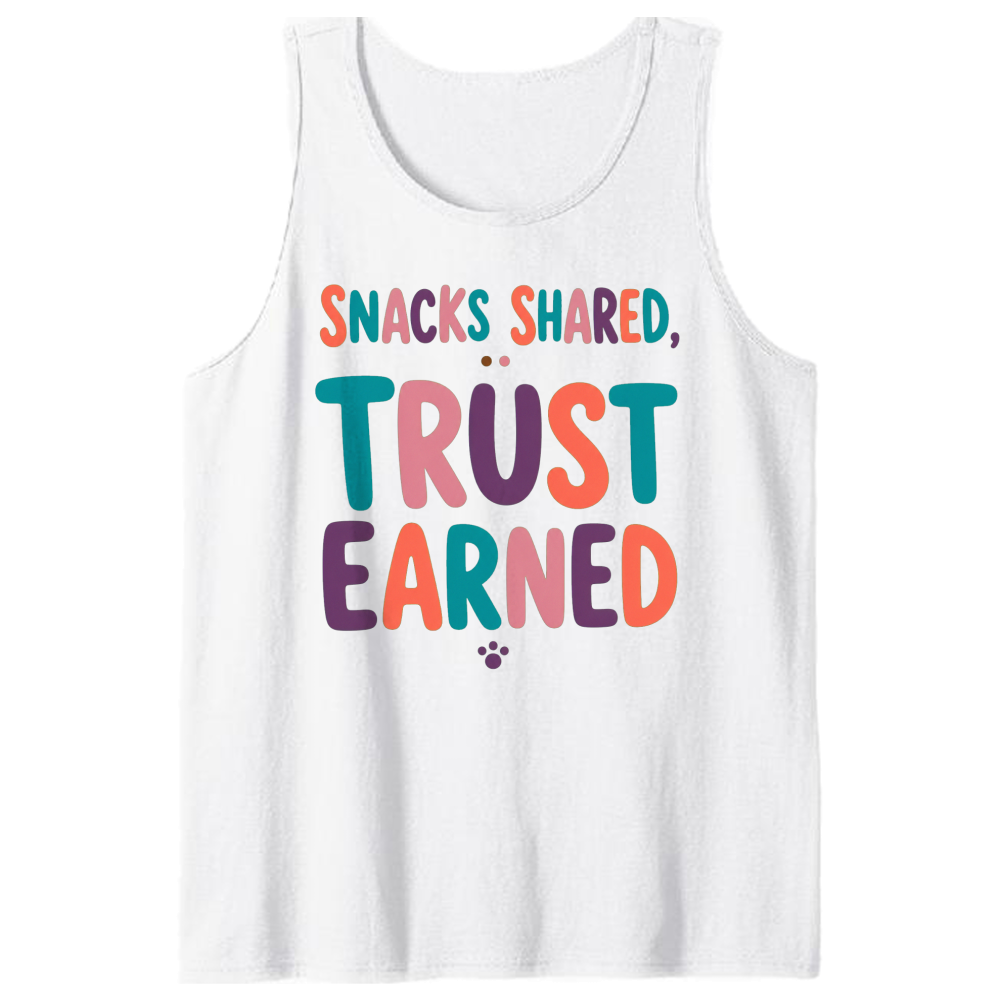 Snacks Shared, Trust Earned Tank Top