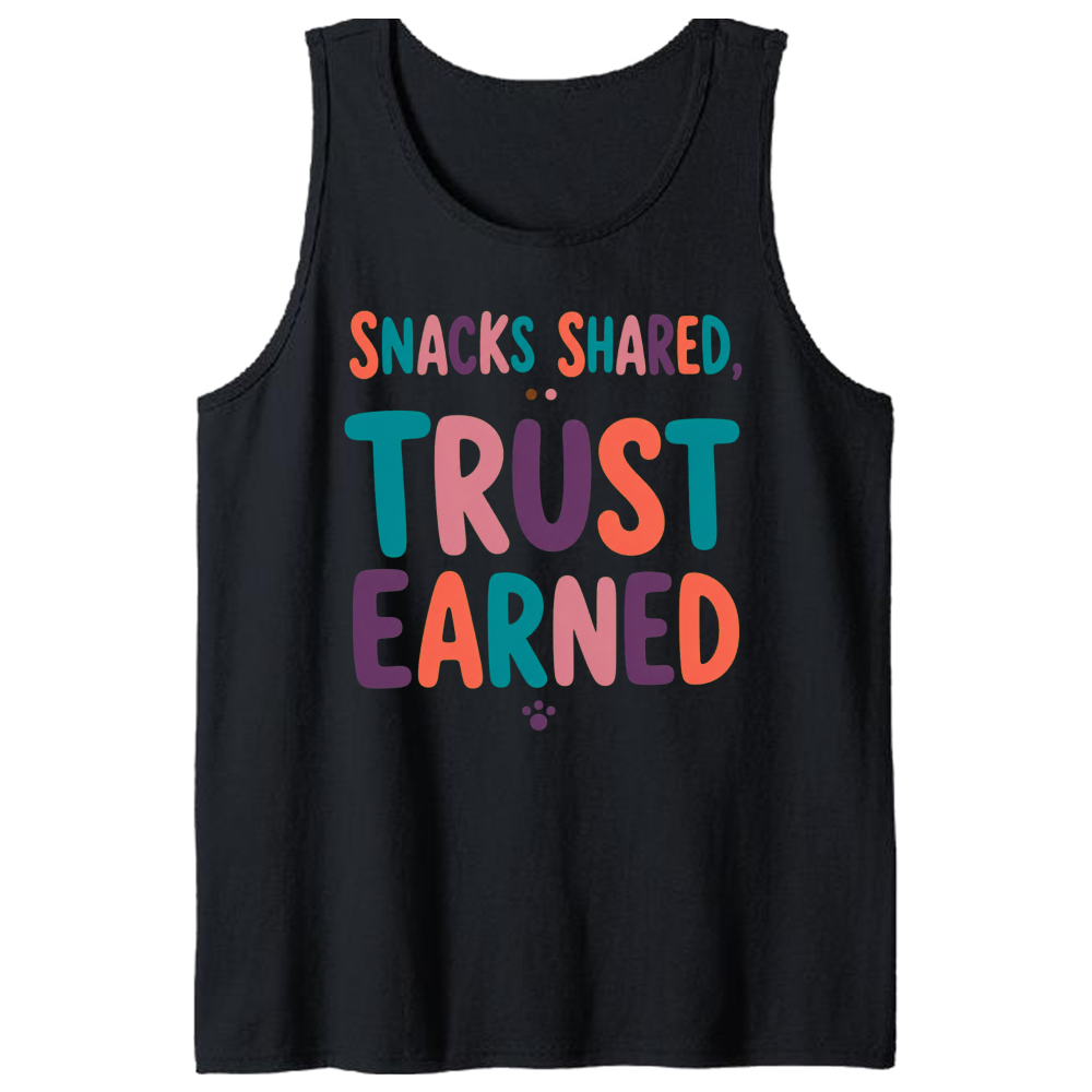 Snacks Shared, Trust Earned Tank Top