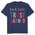 Snacks Shared, Trust Earned T-Shirt