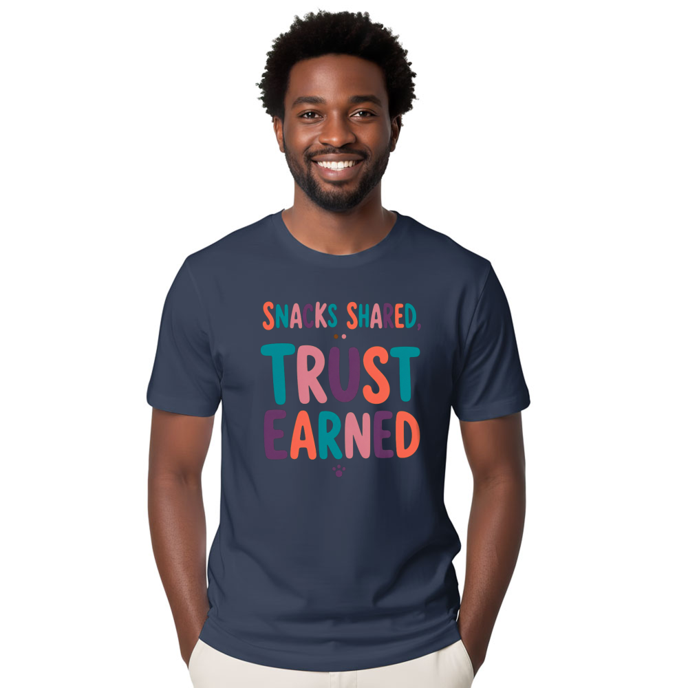 Snacks Shared, Trust Earned T-Shirt