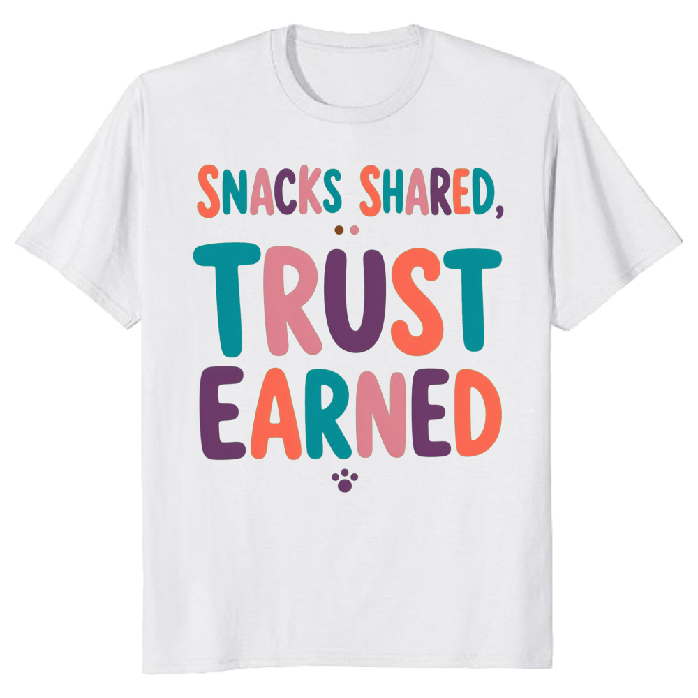 Snacks Shared, Trust Earned T-Shirt