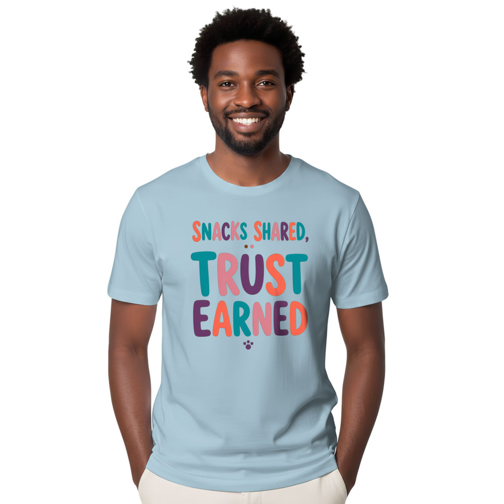 Snacks Shared, Trust Earned T-Shirt