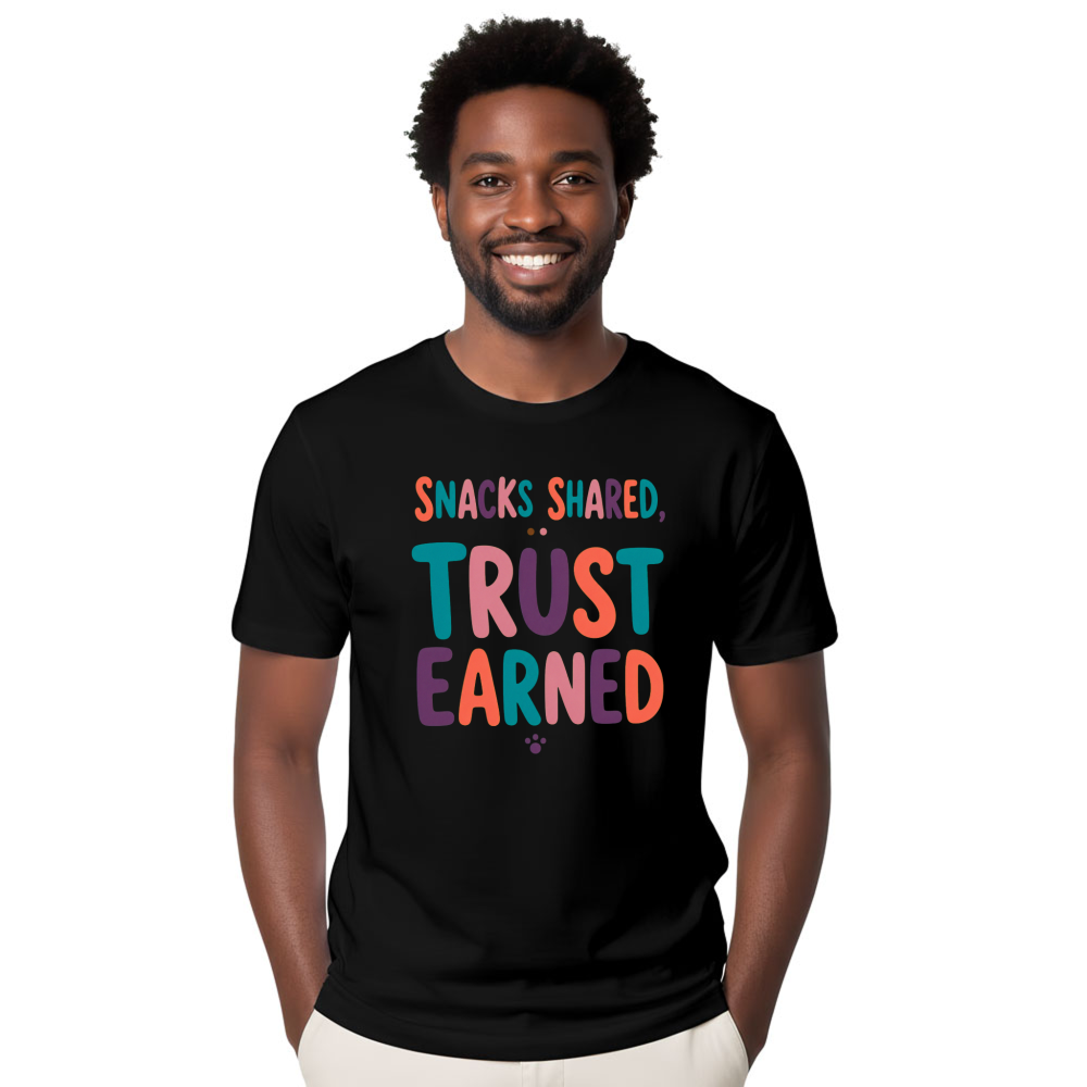 Snacks Shared, Trust Earned T-Shirt