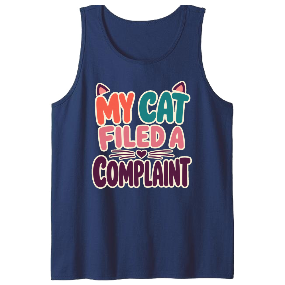 My Cat Filed a Complaint Tank Top