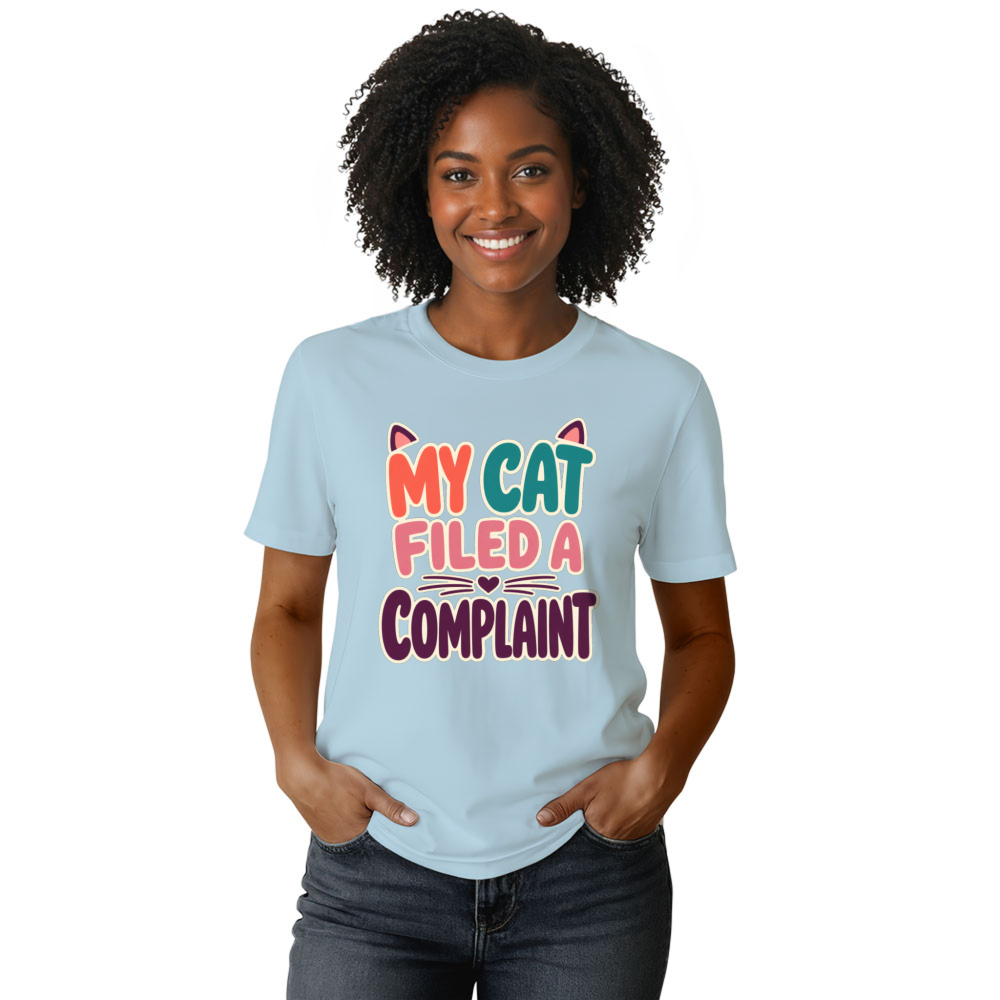 My Cat Filed a Complaint T-Shirt