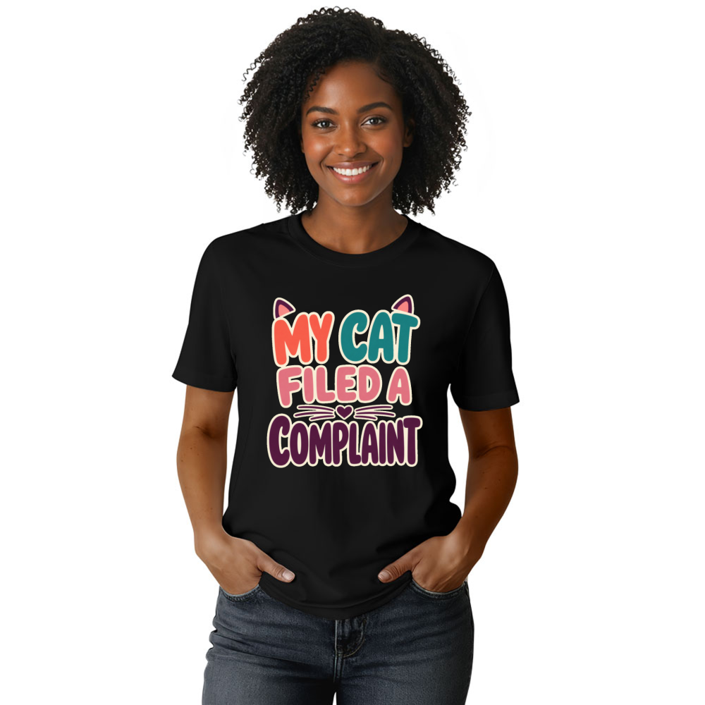 My Cat Filed a Complaint T-Shirt