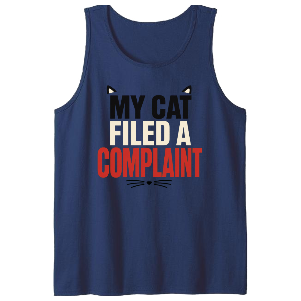 My Cat Filed a Complaint Tank Top