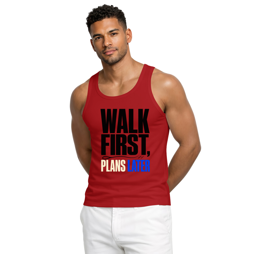 Walk First, Plans Later Tank Top