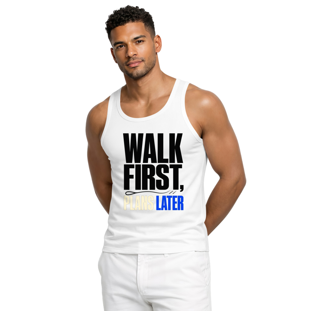 Walk First, Plans Later Tank Top