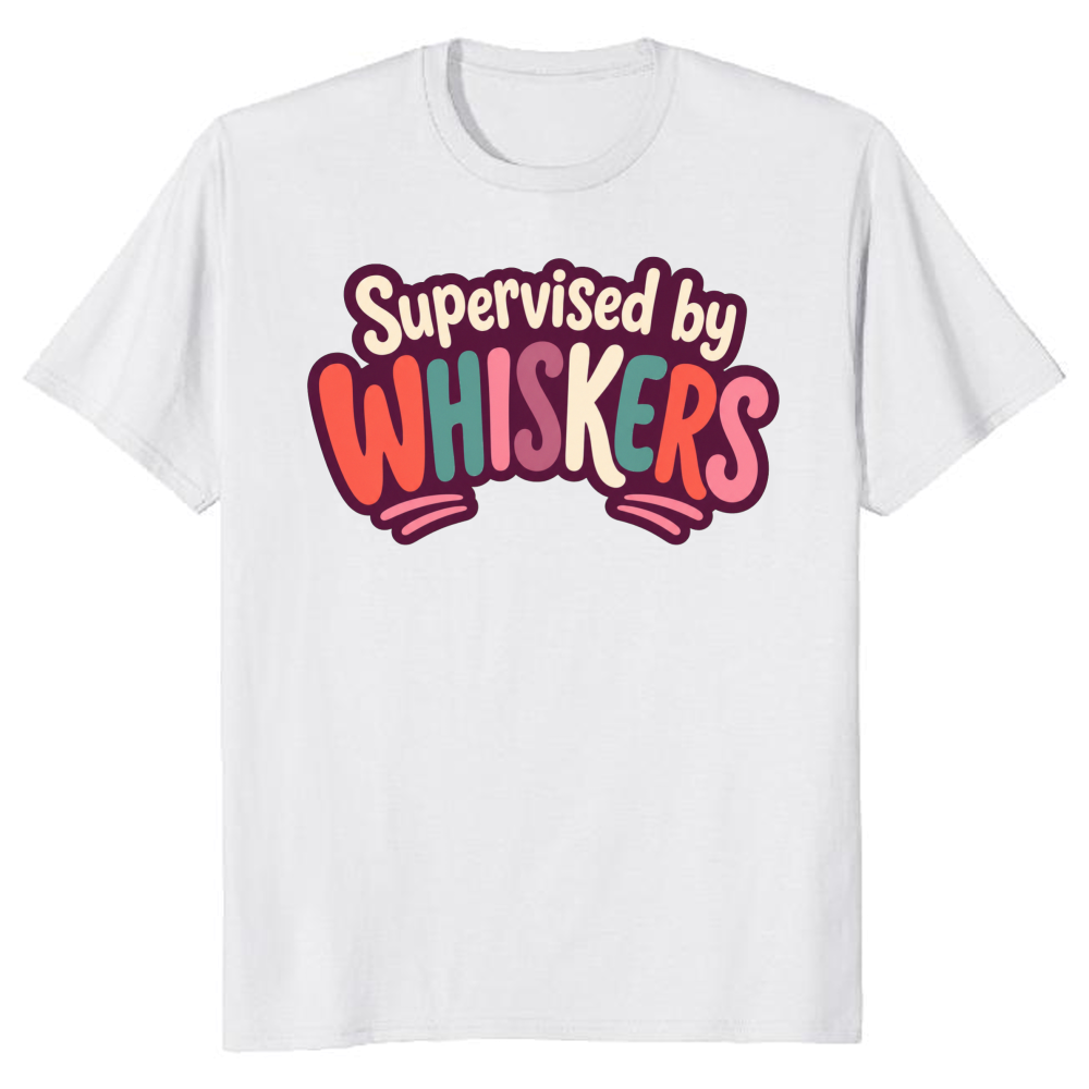 Supervised by Whiskers T-Shirt
