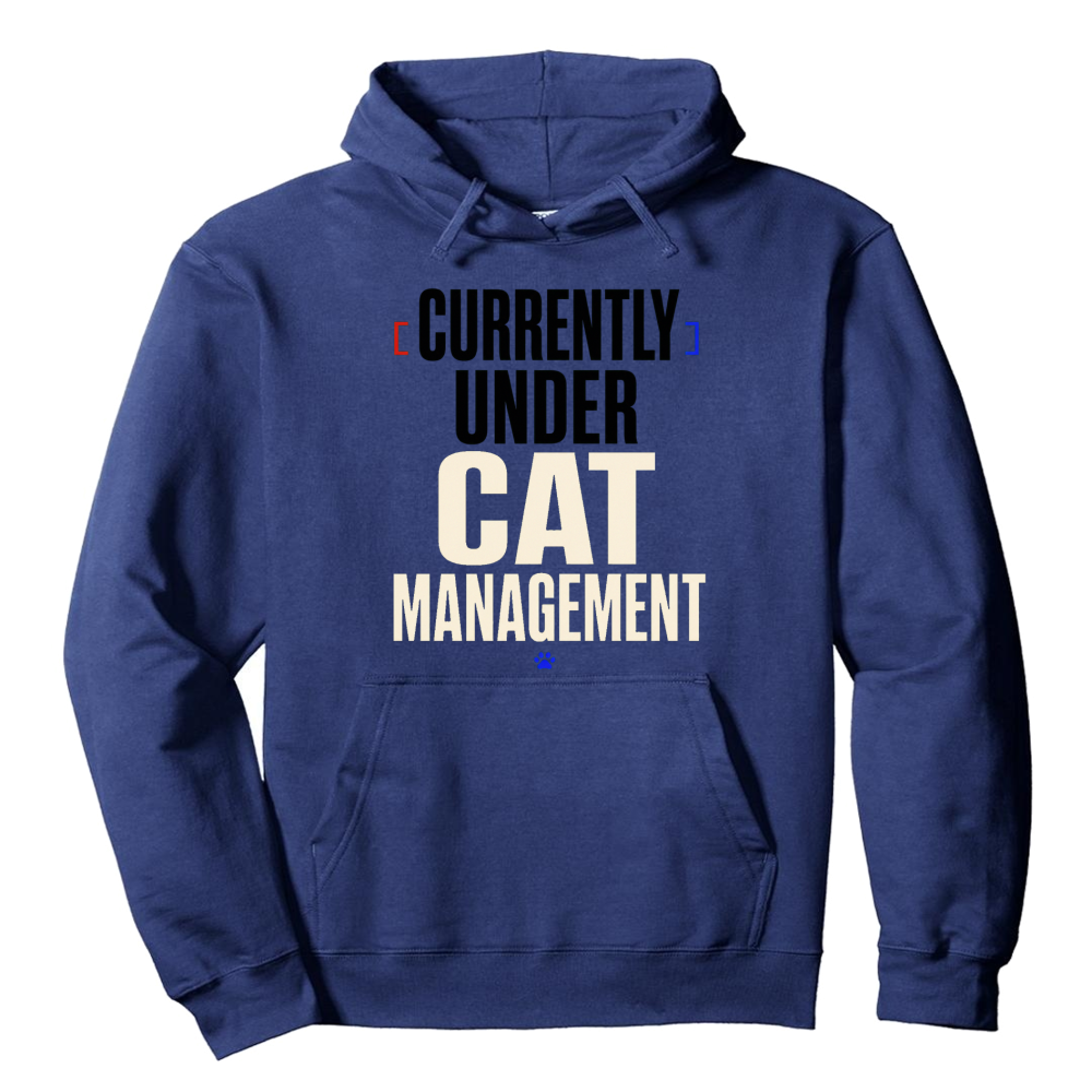 Currently Under Cat Management Hoodie