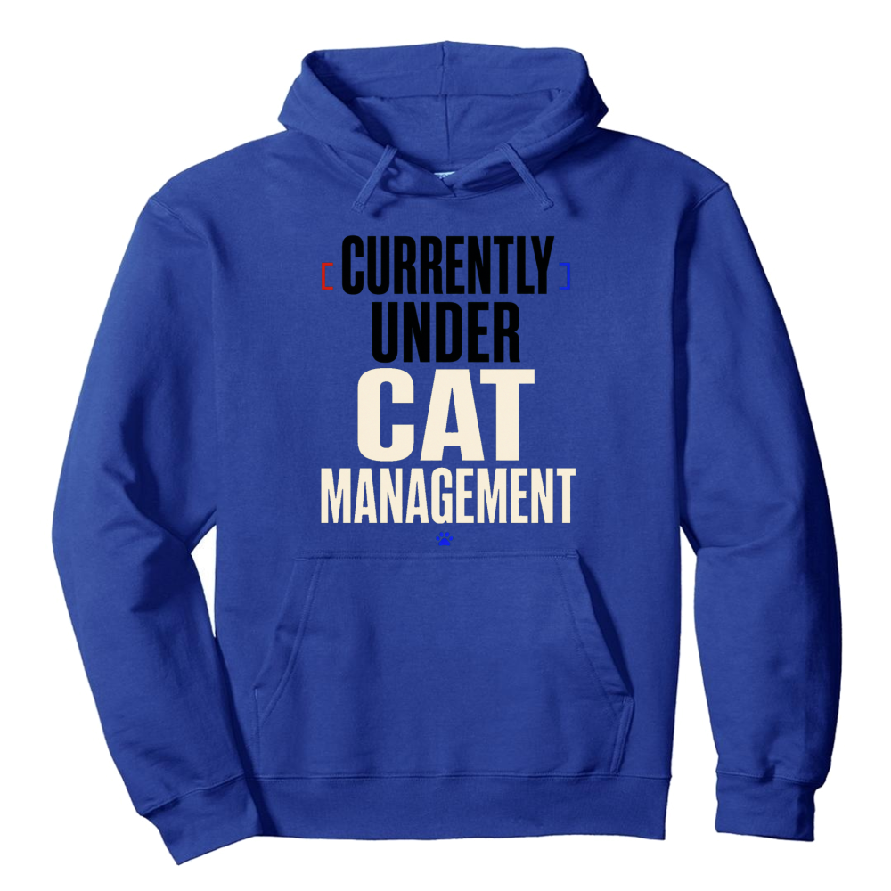 Currently Under Cat Management Hoodie