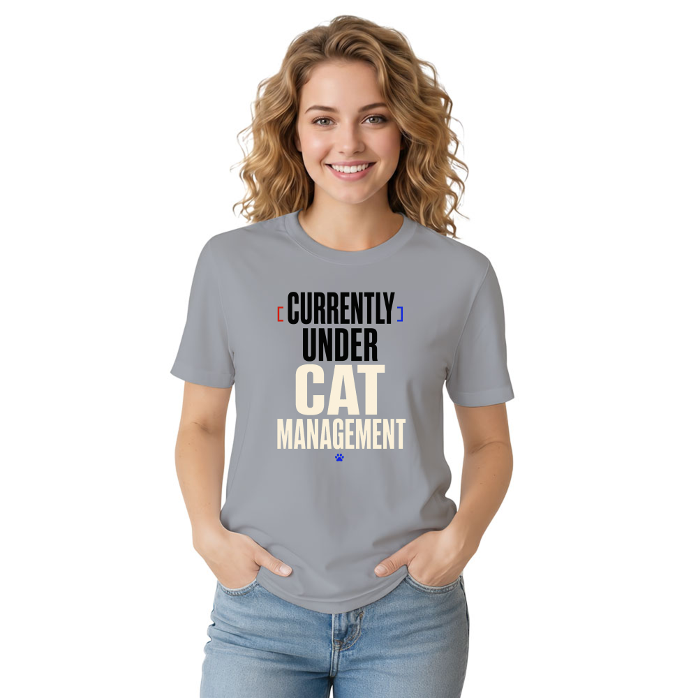 Currently Under Cat Management T-Shirt