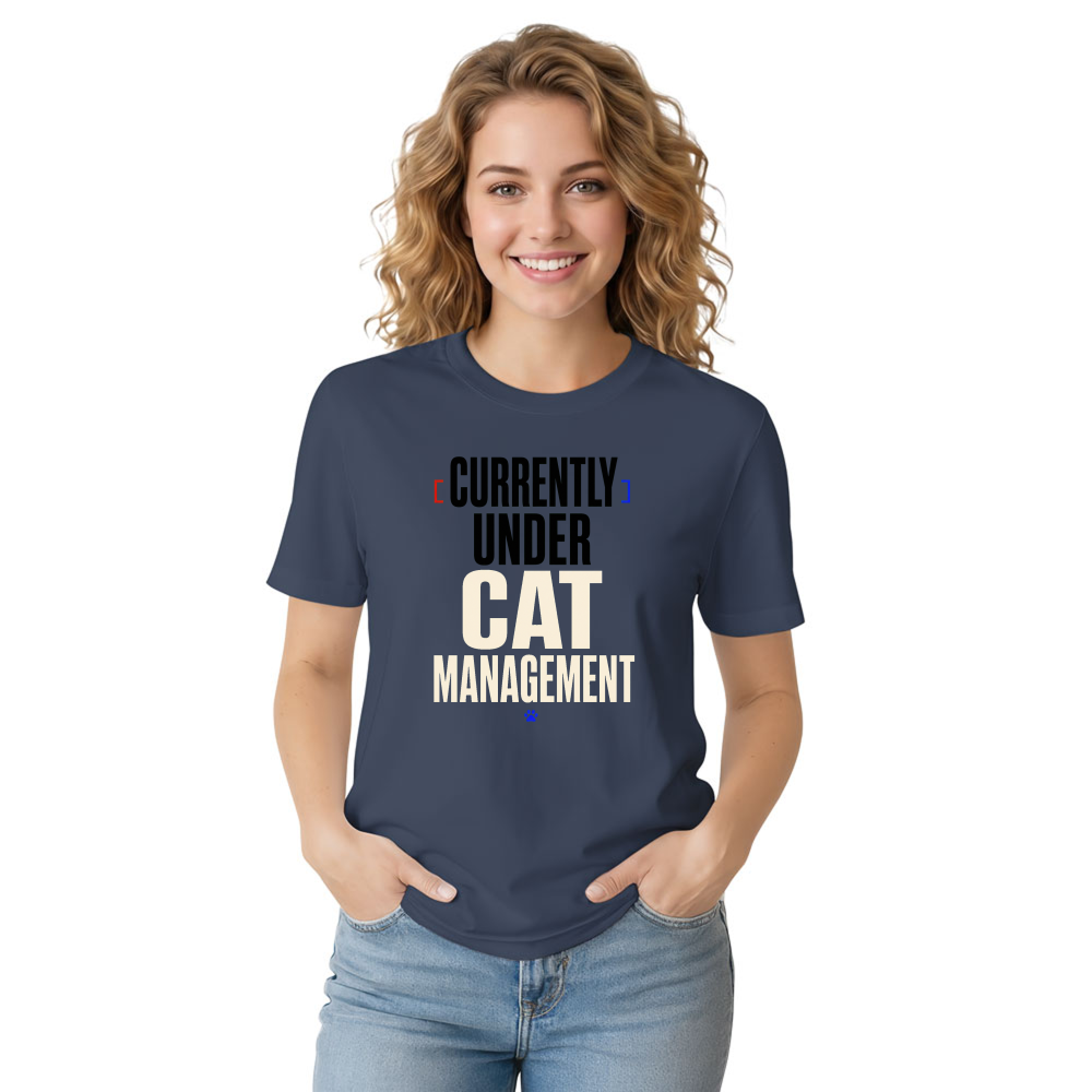 Currently Under Cat Management T-Shirt