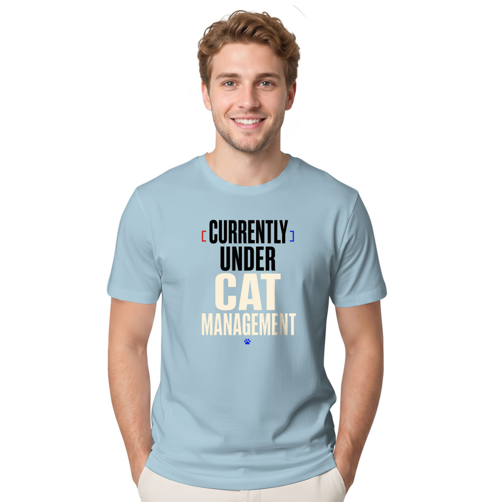 Currently Under Cat Management T-Shirt
