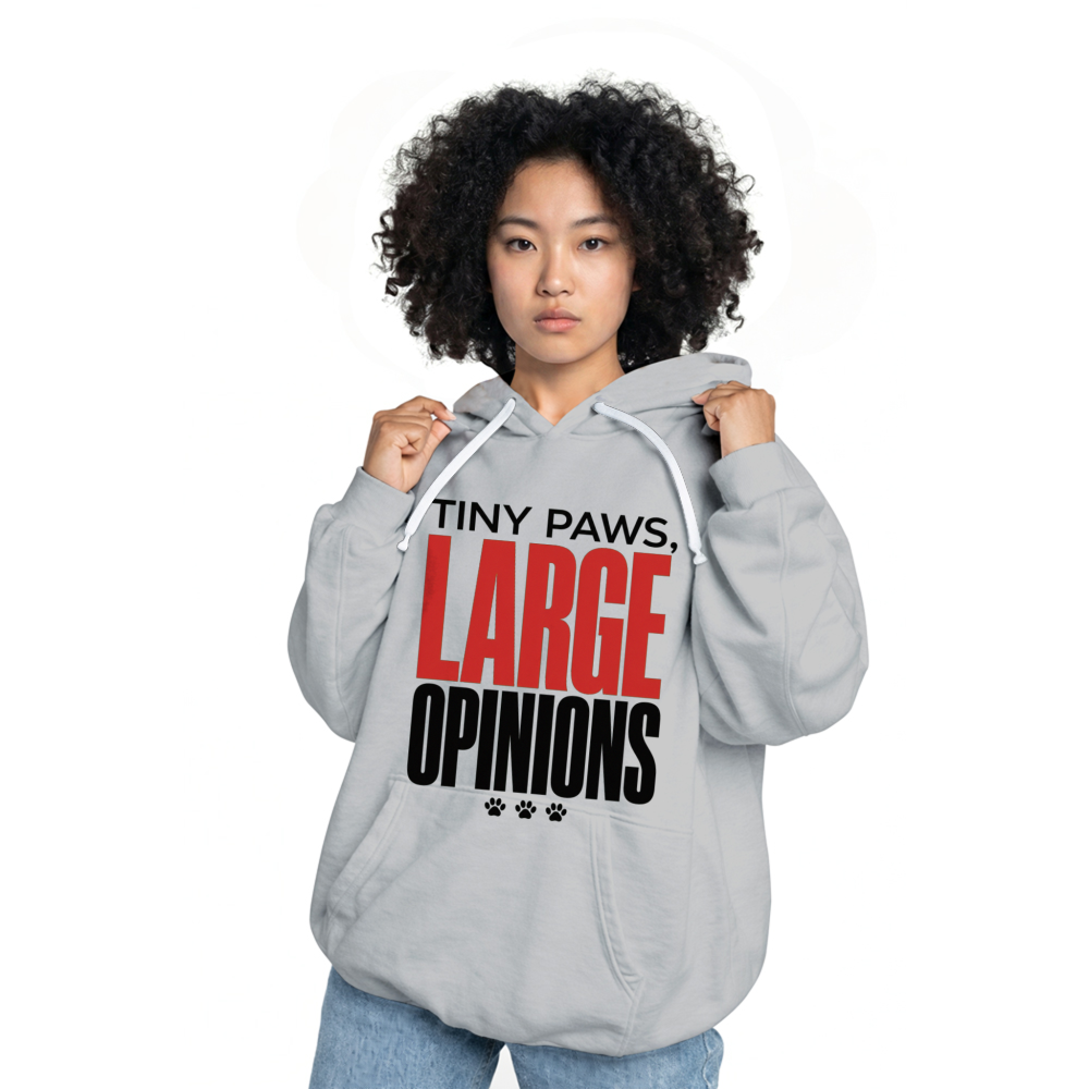 Tiny Paws, Large Opinions Hoodie