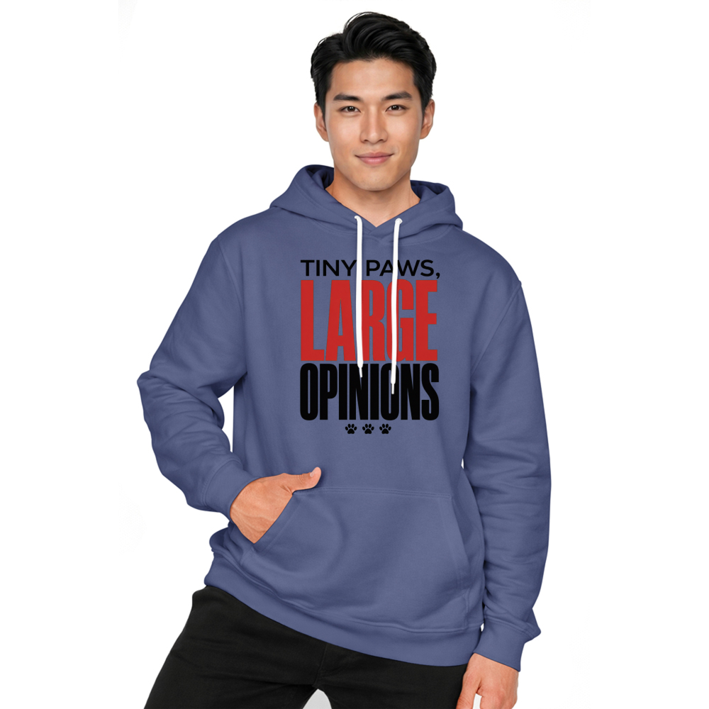 Tiny Paws, Large Opinions Hoodie