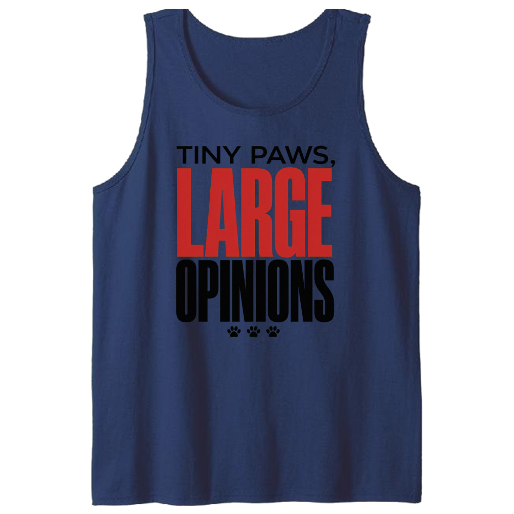 Tiny Paws, Large Opinions Tank Top