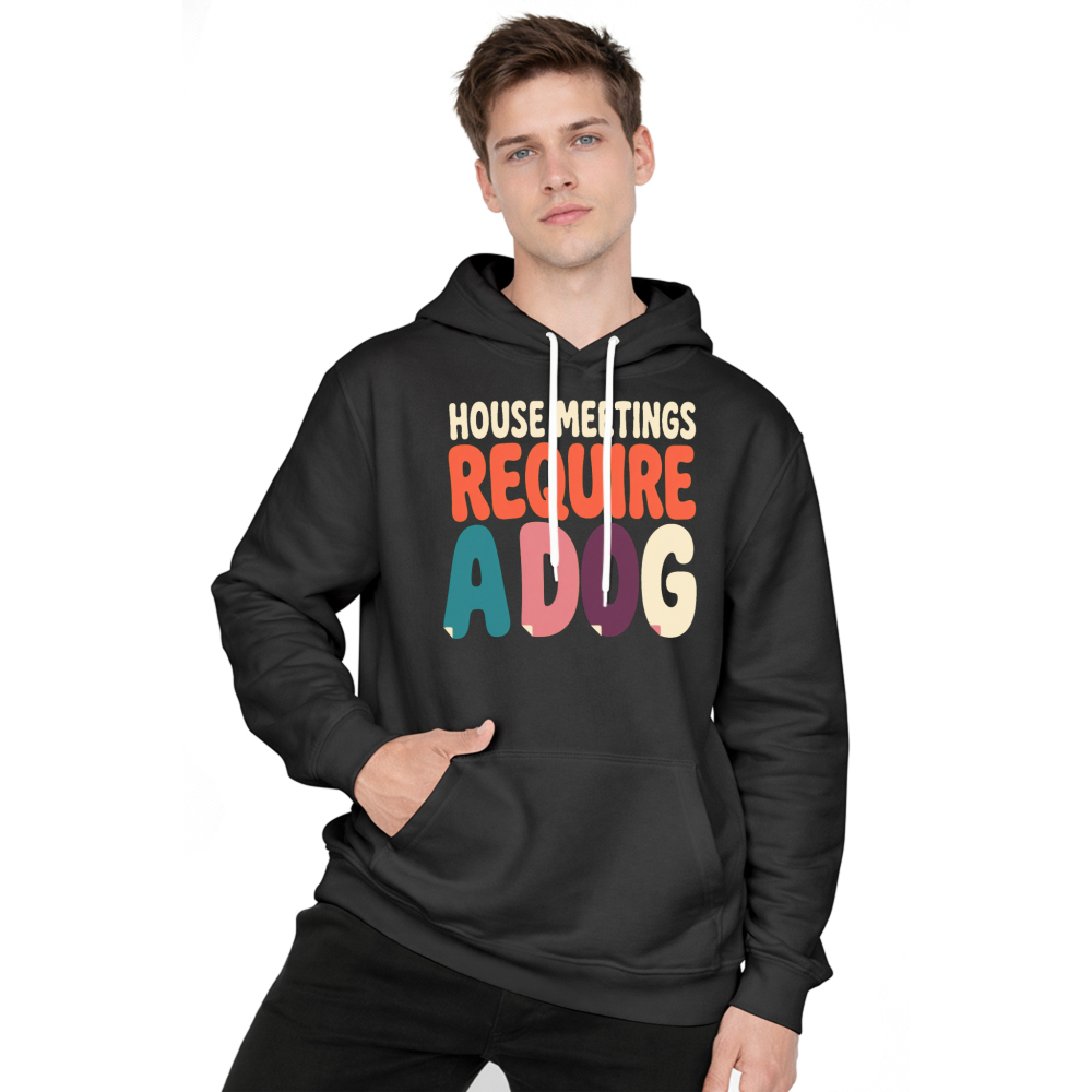 House Meetings Require a Dog Hoodie
