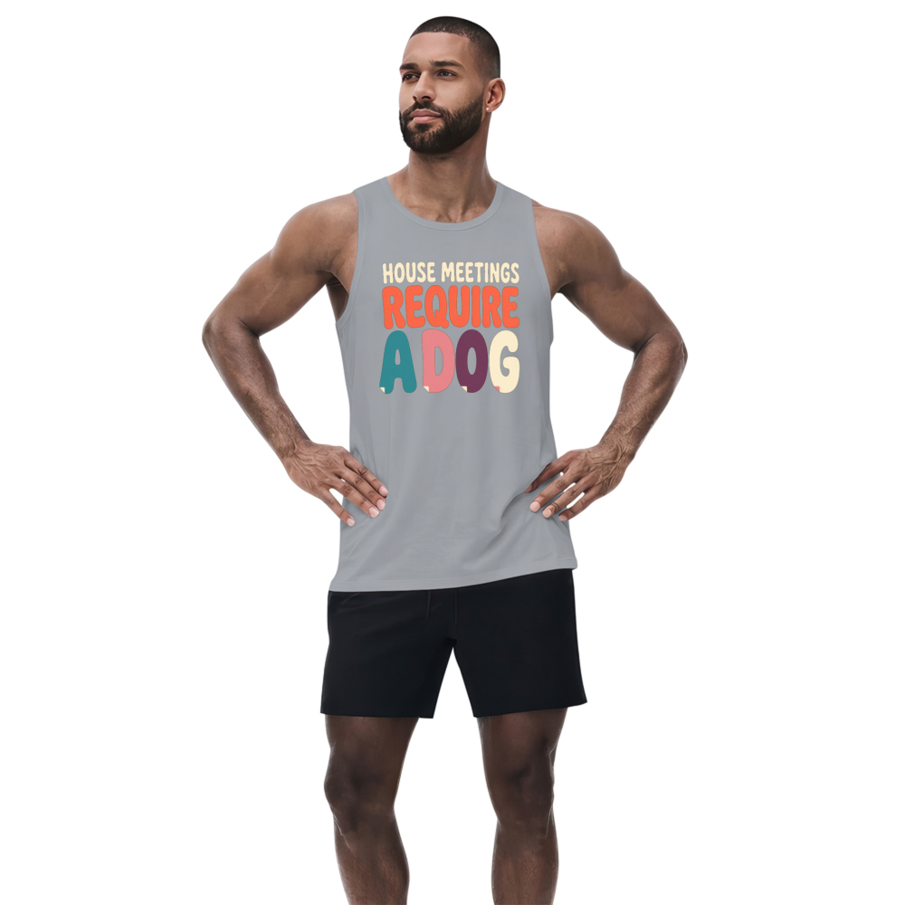 House Meetings Require a Dog Tank Top