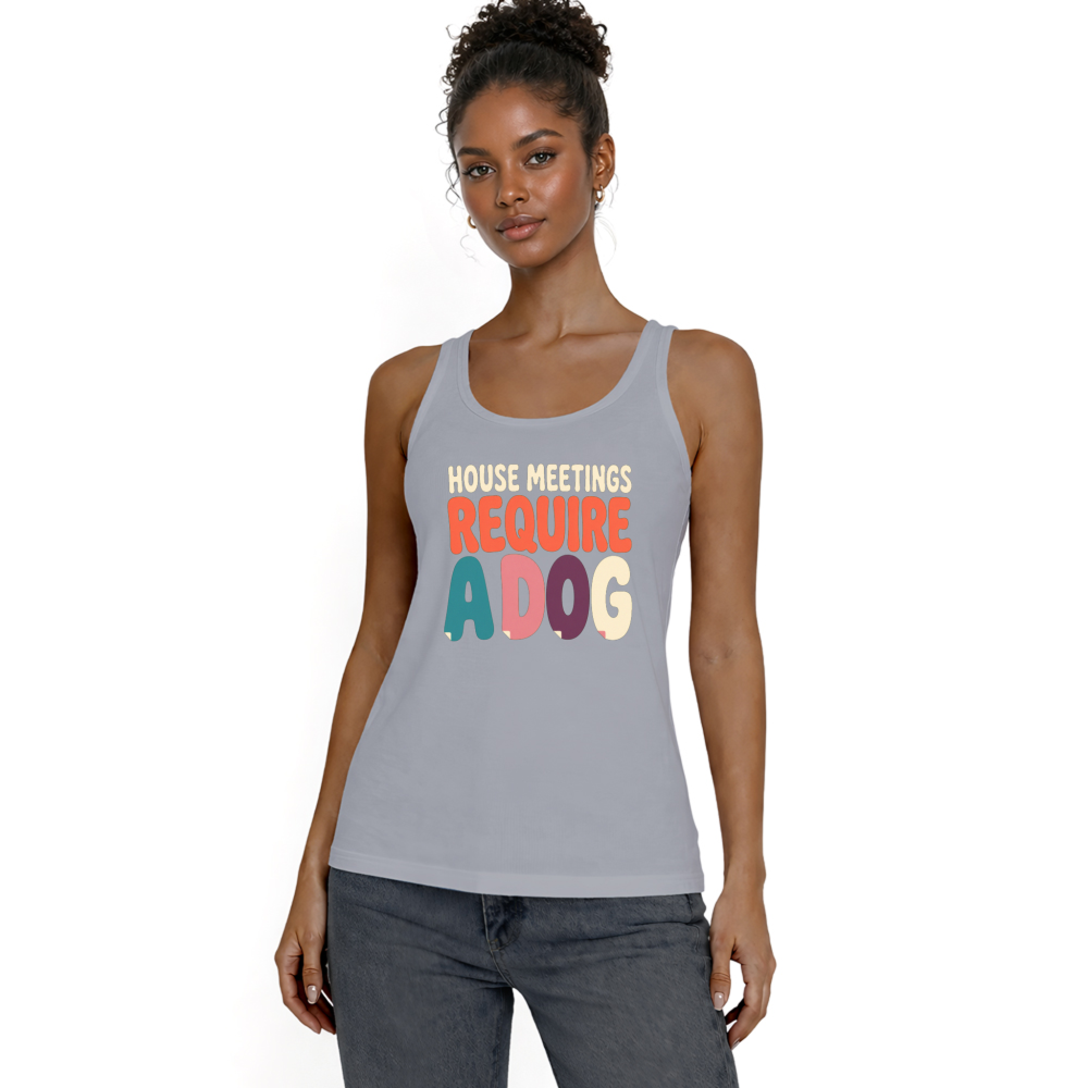 House Meetings Require a Dog Tank Top