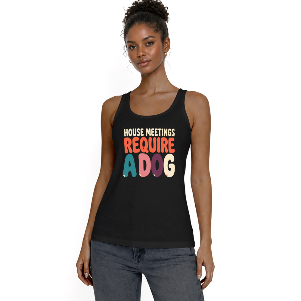 House Meetings Require a Dog Tank Top
