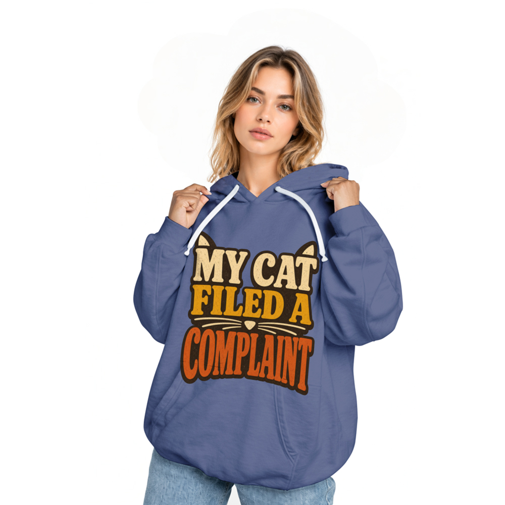 My Cat Filed a Complaint Hoodie