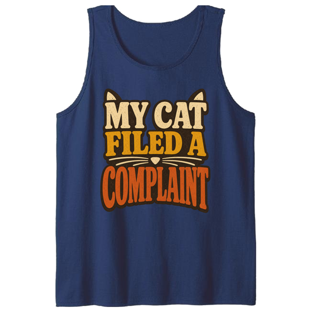 My Cat Filed a Complaint Tank Top