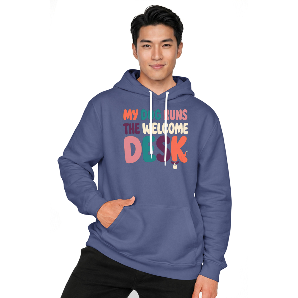 My Dog Runs the Welcome Desk Hoodie
