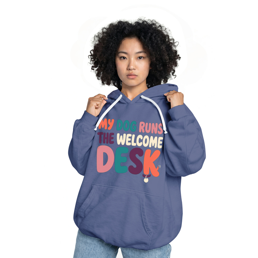My Dog Runs the Welcome Desk Hoodie