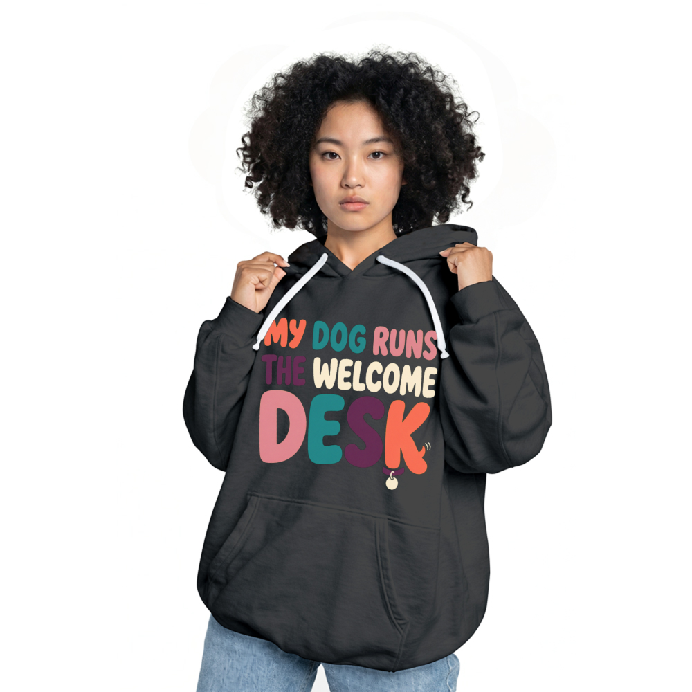 My Dog Runs the Welcome Desk Hoodie