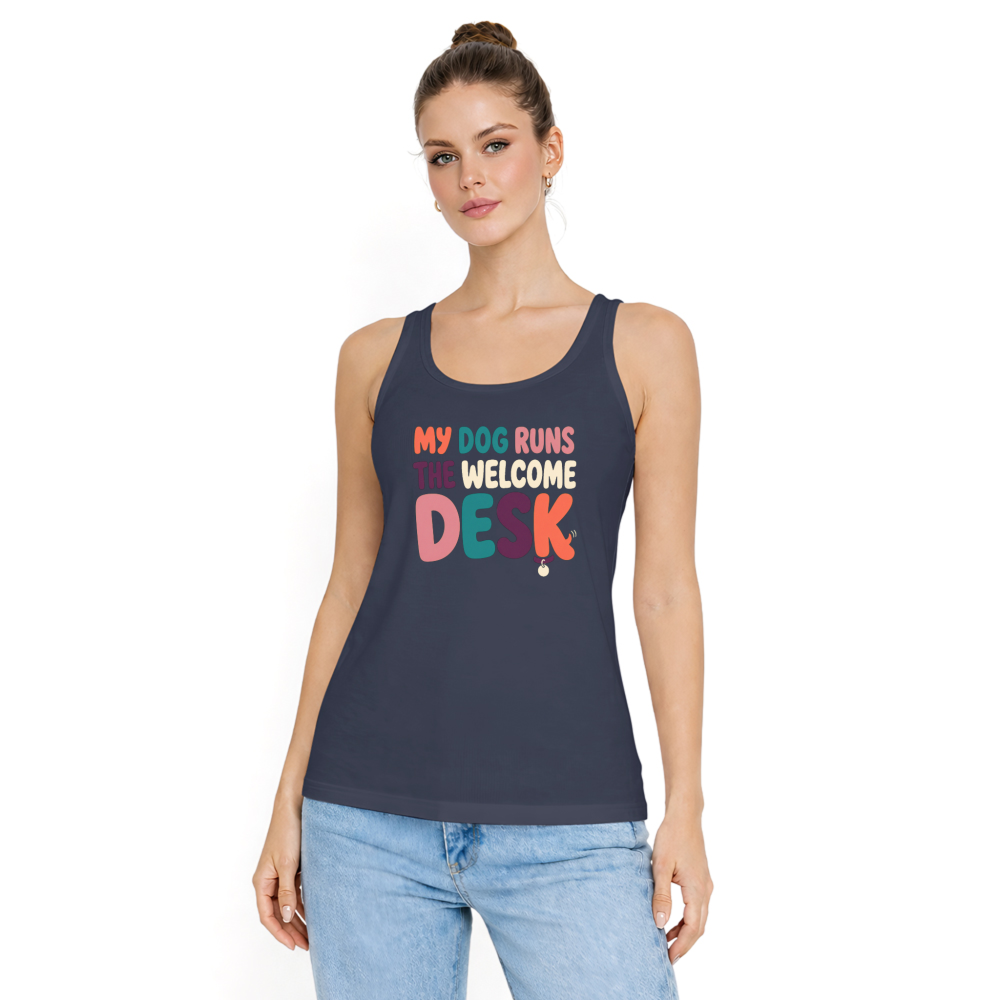 My Dog Runs the Welcome Desk Tank Top
