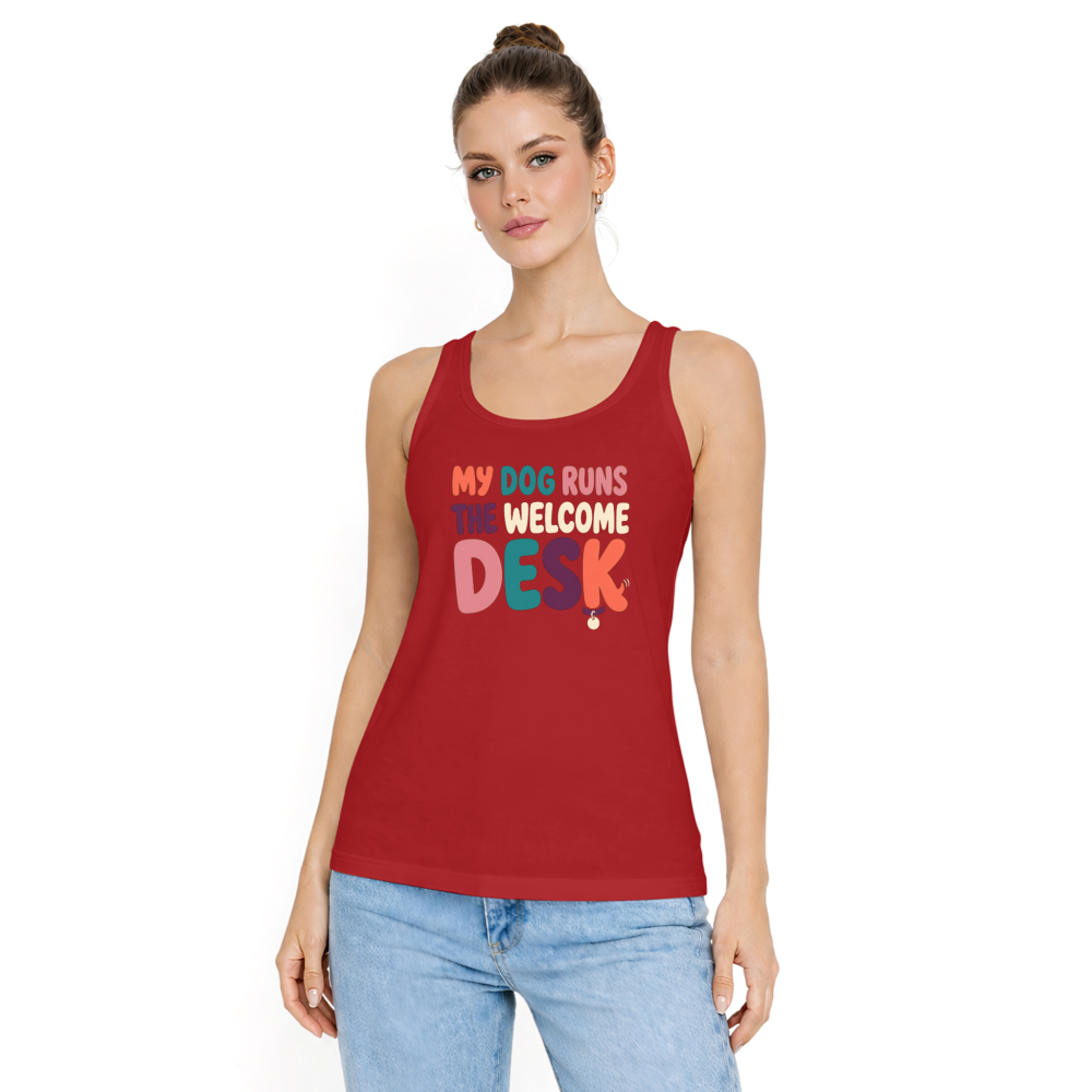 My Dog Runs the Welcome Desk Tank Top