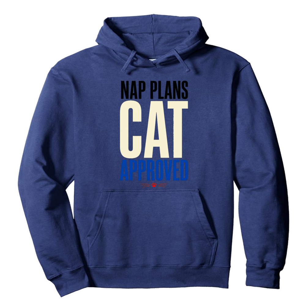 Nap Plans, Cat Approved Hoodie