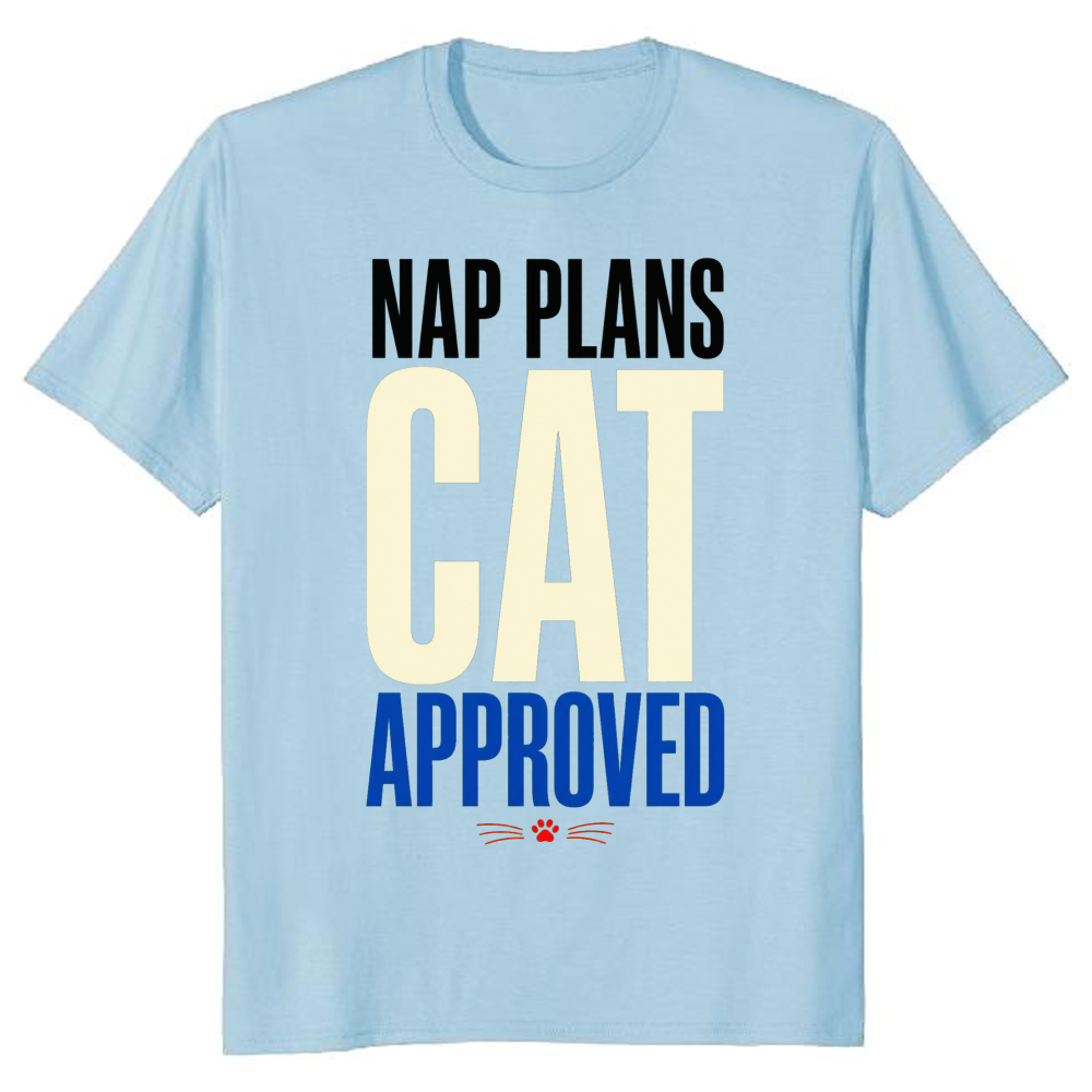 Nap Plans, Cat Approved T-Shirt
